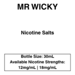 Mr Wicky - Nic Salt 30ml E-liquid- 3 Flavours