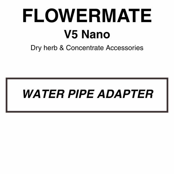 Flowermate V5 NANO Water Pipe Adapter - Image 1