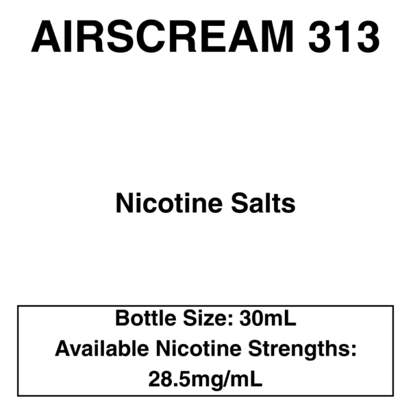 Airscream 313 E-Liquid 30ml - 28.5mg Nicotine - Image 1