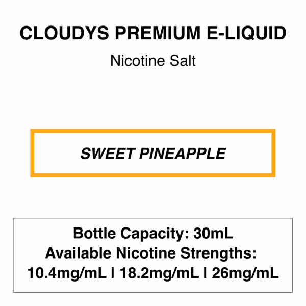 Sweet Pineapple - Cloudys Premium E- Liquid Nic Salt 30 ml - Image 1