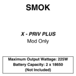 SMOK - X Priv Plus - Mod Only