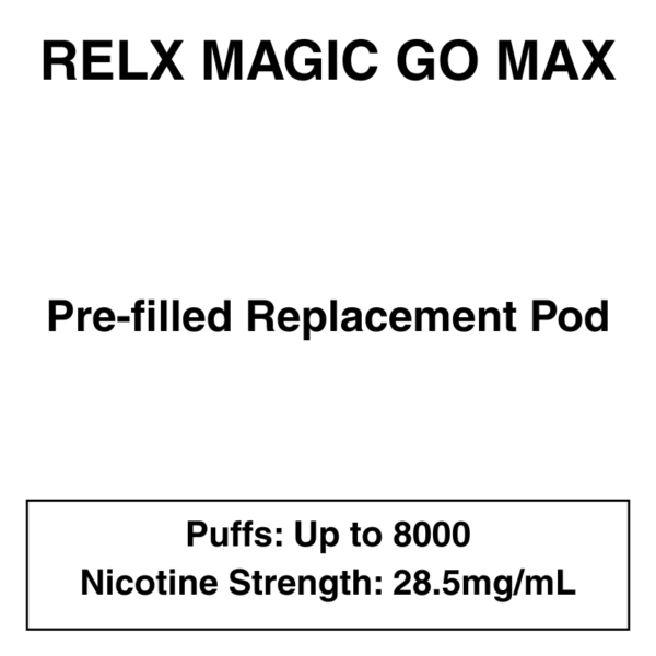 RELX - MagicGO Max - Replacement Pod - 8000 Puffs - 28.5mg/ml Nicotine - Image 1