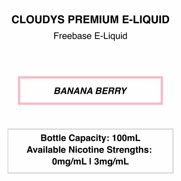 Banana Berry - Cloudys Premium E- Liquid Nic Freebase 100ml - Image 1
