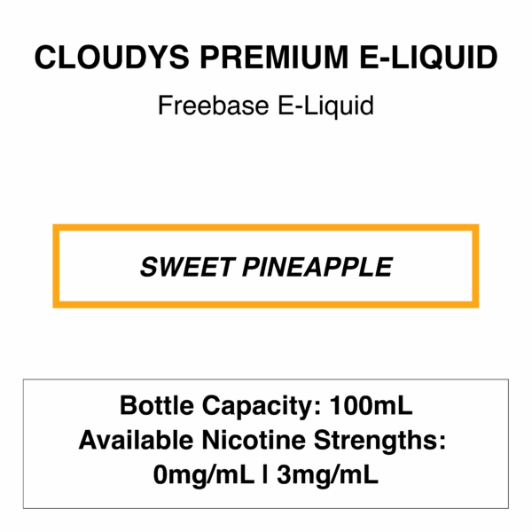 Sweet Pineapple - Cloudys Premium E- Liquid Freebase 60 ml/100ml - Image 1